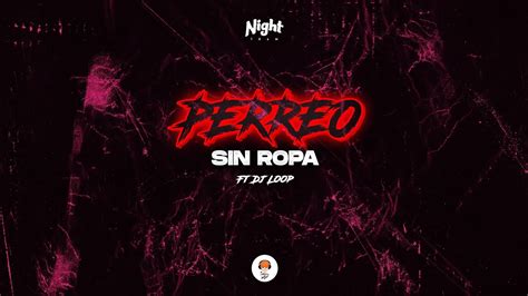 perreo sin ropa